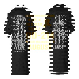Never Underestimate An Old Man With A Dd-214 August Birthday T-Shirt - Seseable