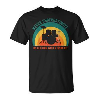 Never Underestimate An Old Man With A Drum Kit T-Shirt - Seseable