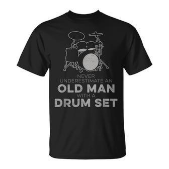 Never Underestimate An Old Man With A Drum Set Humor T-Shirt | Mazezy