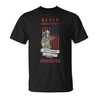 Never Underestimate An Old Man Who Is Also A Firefighter T-Shirt | Mazezy