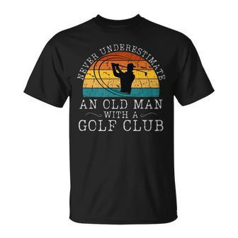 Never Underestimate An Old Man With A Golf Club Sunset T-Shirt | Mazezy