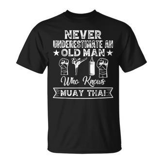 Never Underestimate An Old Man Who Knows Muay Thai T-Shirt | Mazezy