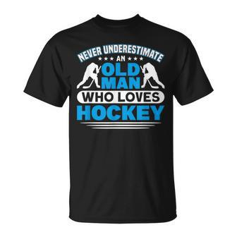 Never Underestimate An Old Man Who Loves Hockey T-Shirt | Mazezy