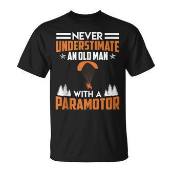 Never Underestimate An Old Man With A Paramotor Paraglider T-Shirt - Monsterry
