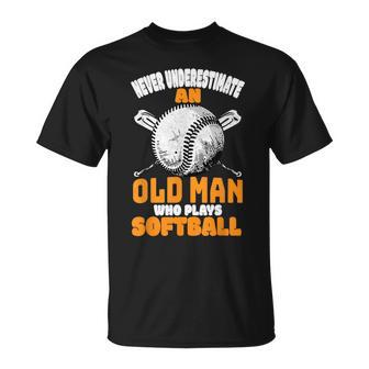 Never Underestimate Old Man Plays Softball Player T-Shirt - Monsterry CA
