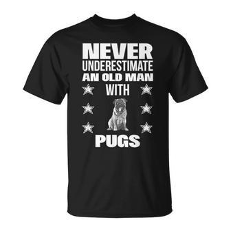 Never Underestimate An Old Man With Pugs T-Shirt - Monsterry UK