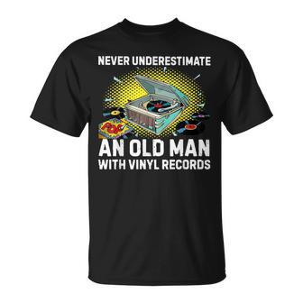 Never Underestimate An Old Man With Vinyl Records T-Shirt | Mazezy