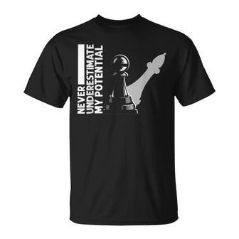 Never Underestimate My Potential Chess Pieces Checkmate T-Shirt | Mazezy