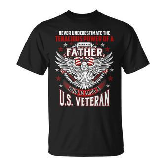 Never Underestimate US Veteran Father Daddy Dad T-Shirt | Mazezy