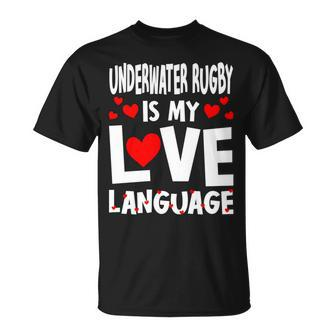 Underwater Rugby Is My Love Language Rugby Player T-Shirt | Mazezy