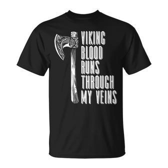 Viking Blood Runs Through My Veins Viking Nordic T-Shirt - Seseable