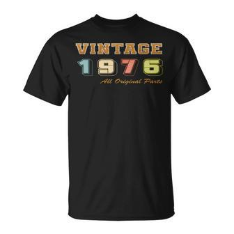Vintage 1976 All Original Parts 1976 Birthday Unisex T-Shirt | Mazezy AU