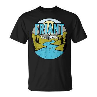 Vintage Friant California River Valley Souvenir Print T-Shirt | Mazezy