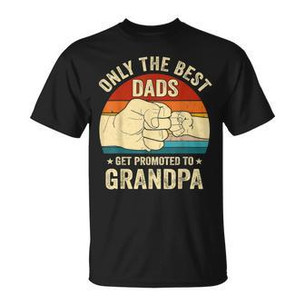 Vintage Great Dads Get Promoted To Grandpa Fist Bump Funny Unisex T-Shirt | Mazezy
