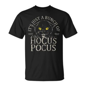 Vintage Halloween Black Cat Its Just A Bunch Of Hocus Pocus Halloween Funny Gifts Unisex T-Shirt | Mazezy