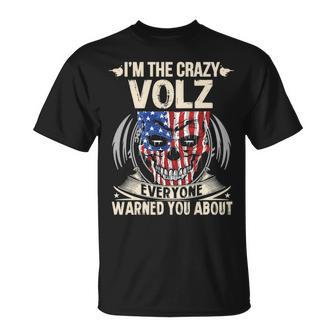 Volz Name Gift Im The Crazy Volz Unisex T-Shirt - Seseable
