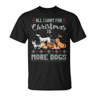 All I Want For Christmas Is More Dogs Ugly Xmas Sweater T-Shirt | Mazezy