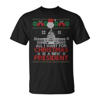 All I Want For Christmas Is A New President Ugly Sweater T-Shirt - Monsterry