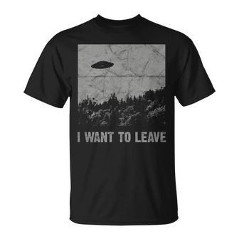 I Want To Leave Ufo Roswell Alien Flying Saucer Conspiracy T-Shirt | Mazezy