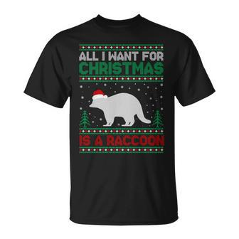 All I Want For Xmas Is A Raccoon Ugly Christmas Sweater T-Shirt | Mazezy