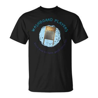 Washboard Player T Washboard Players Have Fun T-Shirt | Mazezy