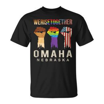 We Rise Together Lgbt Omaha Pride Nebraska Social Justice Unisex T-Shirt | Mazezy