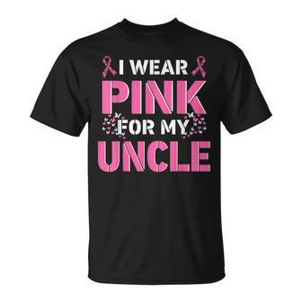I Wear Pink For My Uncle Breast Cancer Awareness Faith Love T-Shirt