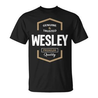 Wesley Name Gift Wesley Quality Unisex T-Shirt - Seseable
