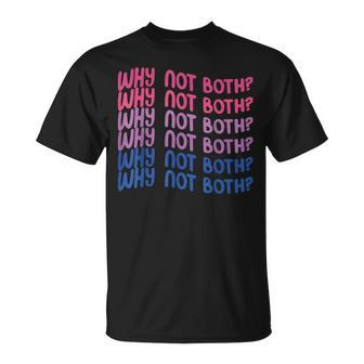 Why Not Both Bi Pride Unisex T-Shirt | Mazezy