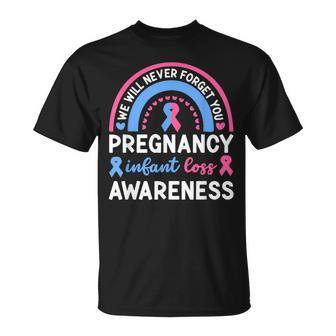 We Will Never Forget You Pregnancy Infant Loss Awareness T-Shirt - Seseable