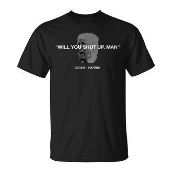 Will You Shut Up Man Joe Biden Debates 2020 Quote T-Shirt | Mazezy