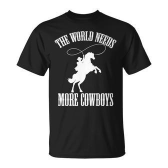 The World Needs More Cowboys Idea For Cowboys T-shirt - Thegiftio UK