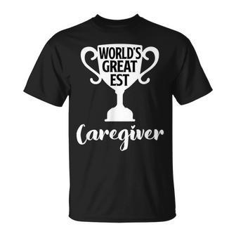 Worlds Greatest Caregiver Present Job Pride Proud Nanny Unisex T-Shirt | Mazezy DE
