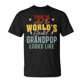 What The Worlds Greatest Grandpop Looks Like Fathers Day T-shirt - Thegiftio