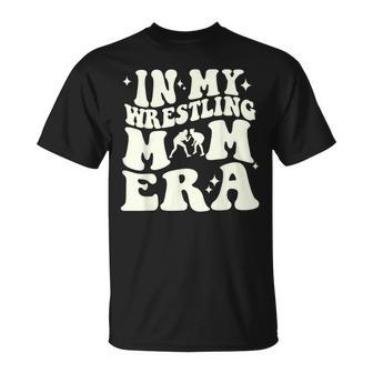In My Wrestling Mom Era T-Shirt - Monsterry