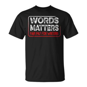 Writers Guild Of America Strike Words Matters Fair Pay Wga T-Shirt | Mazezy