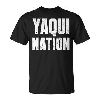Yaqui Nation For Proud Native American From Yaqui Tribe Unisex T-Shirt | Mazezy