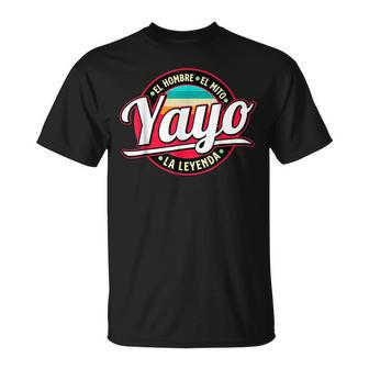 Yayo The Myth The Legend Gift Fathers Day Grandpa Man Unisex T-Shirt | Mazezy