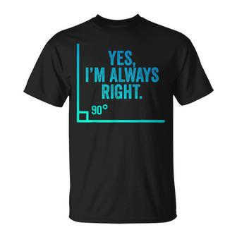 Yes I'm Always Right Personal Financial Advisors T-Shirt | Mazezy