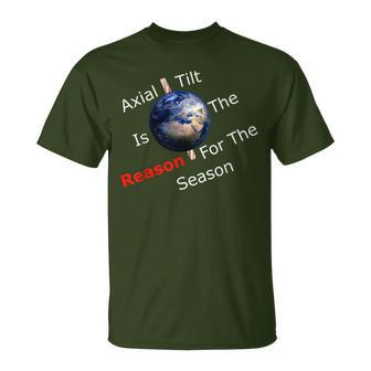 Axial Tilt Is The Reason For The Season Atheist Christmas T-Shirt | Mazezy CA