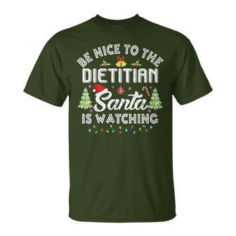Christmas Be Nice To The Dietitian Santa Is Watching Xmas T-Shirt | Mazezy AU