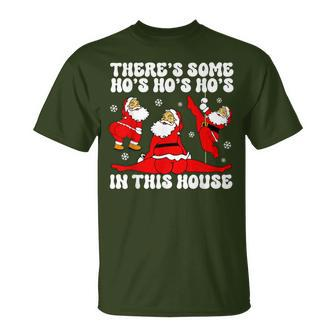 Christmas Santa Claus There's Some Ho Ho Hos In This House T-Shirt - Thegiftio UK