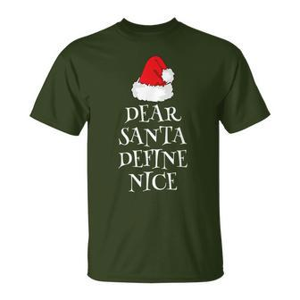 Dear Santa Define Nice Christmas Naughty List T-Shirt - Monsterry AU