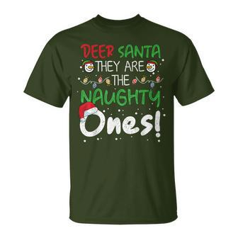 Dear Santa They Are The Naughty Ones Christmas Xmas T-Shirt | Mazezy
