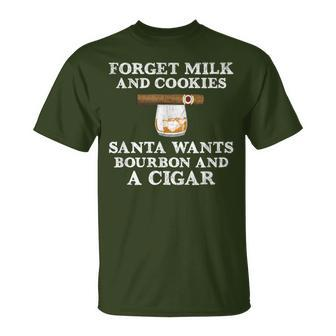 Forget Milk And Cookies Santa Wants Bourbon Cigar T-Shirt - Monsterry DE