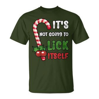 Christmas Candy Cane It's Not Going To Lick Itself T-Shirt - Monsterry CA
