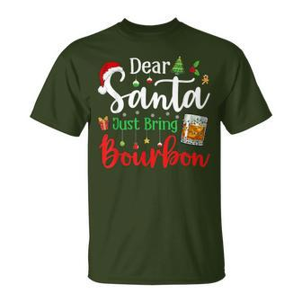 Dear Santa Just Bring Bourbon Christmas Pajamas T-Shirt - Seseable