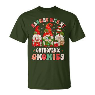Hanging With My Orthopedic Gnomies Christmas Rn Ortho Nurse T-Shirt - Seseable