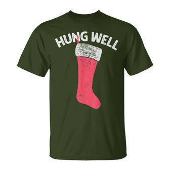 Hung Well Raunchy Christmas Dirty Christmas Party Joke T-Shirt - Seseable