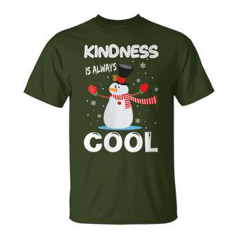 Kindness Is Always Cool Snowman Snowman Christmas T-Shirt | Mazezy